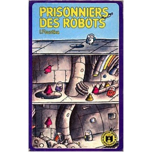 Prisonniers des robots  J Fouska